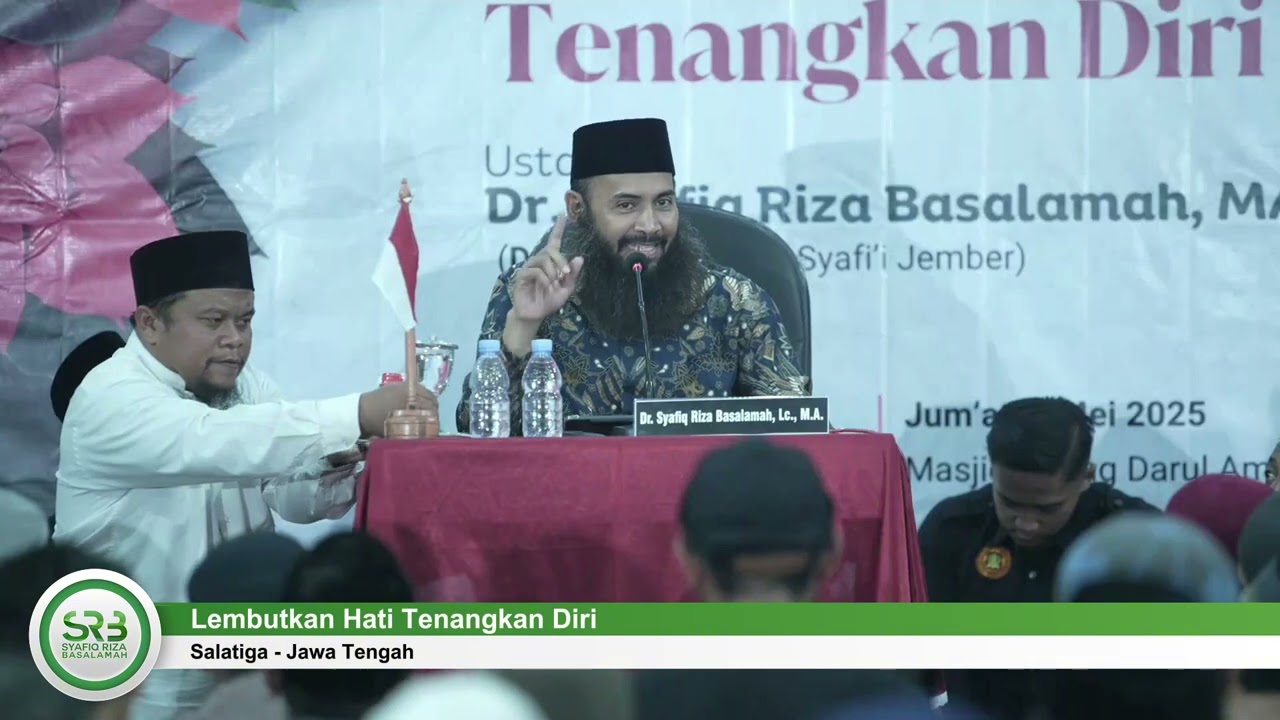 Lembutkan Hati Tenangkan Diri - Ustadz Dr Syafiq Riza Basalamah MA