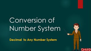 A. Decimal To Any Number System