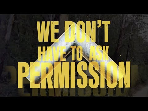 We Don't Have To Ask Permission -  Trailer