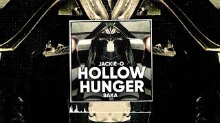 Jackie-O feat. БАКА – HOLLOW HUNGER (Official audio)