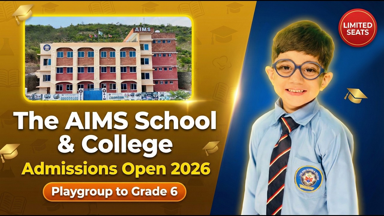 Join The AIMS School & College: Admissions Open for Playgroup to Grade 6 (2026)