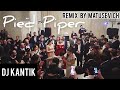 Dj Kantik - Pied Piper | Remix MATUSEVICH (НОВИНКА, 2020)