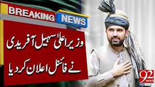 Full KP CM Sohail Afridi Makes Final Announcement on PTI Long March | 92NewsHD News