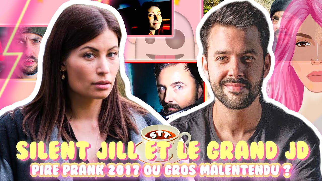 SILENT JILL ET LE GRAND JD LA VERITE SUR LE DRAMA STT YouTube silent-jill-et-le-grand-jd-la-verite-sur-le-drama-stt-youtube