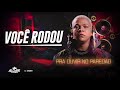 Aldair Playboy - Você Rodou [Pra Ouvir No Paredão]