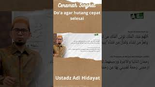 Do'a agar cepat melunasi Hutang : Ustadz Adi Hidayat