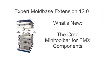Creo Parametric - Expert Moldbase Extension 12.0 - New Mini Toolbar