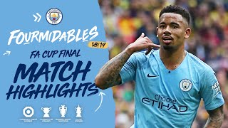 HIGHLIGHTS | Man City 60 Watford I FA Cup Final