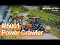 M5091 Power Crawler : The ideal partner for working in special crops | 2019