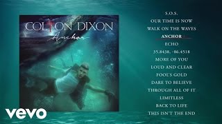 Colton Dixon - Anchor (Album Sampler)