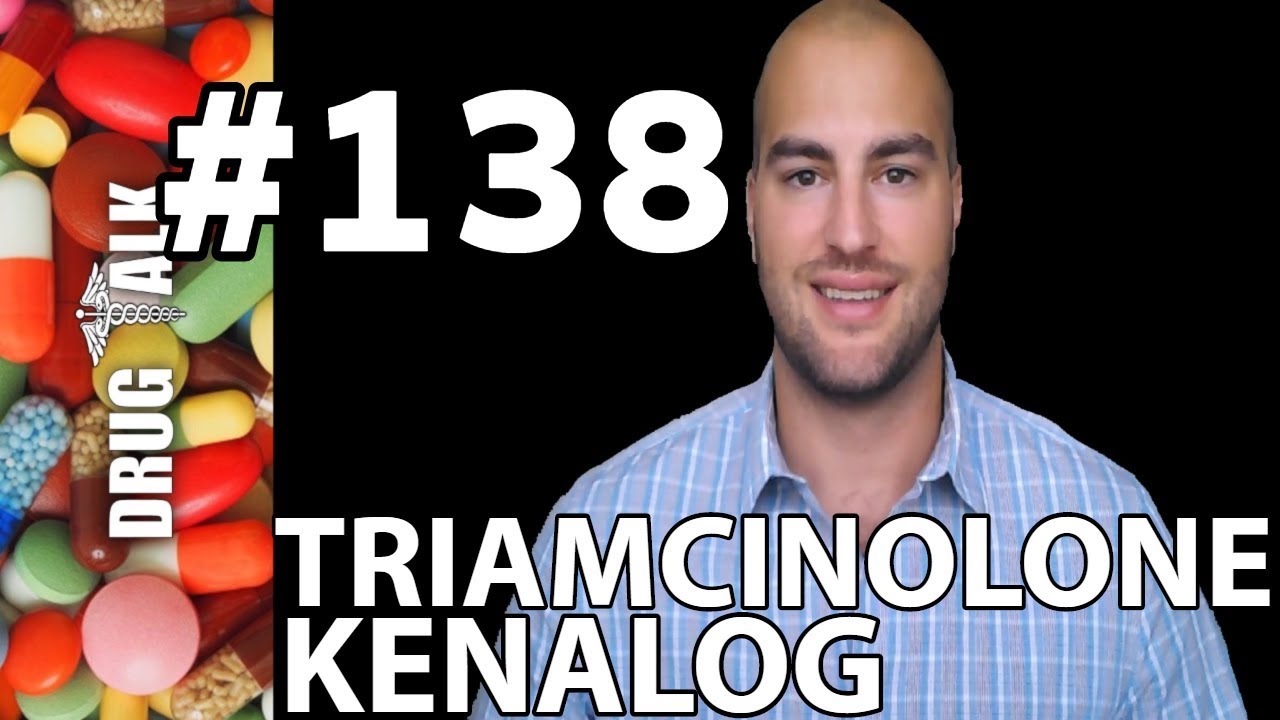 TRIAMCINOLONE (KENALOG) - PHARMACIST REVIEW - #138