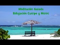 Meditación Guiada Raja Yoga &quot;Relajación Cuerpo y Mente&quot;. Brahma Kumaris