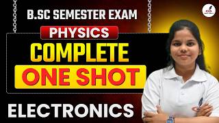 Electronics I Physics I B.Sc Semester Exam I Complete One Shot I Top Most Expected MCQ's I LU