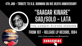 Saagar Kinare - SAD | SAAGAR | Lata Mangeshkar | R.D. Burman | Javed Akhtar | Vinyl Rip | @SwapanDas