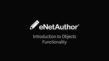 eLearning Authoring Tool eNetAuthor: Introduction to Objects in eNetAuthor