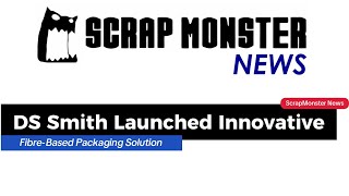 DS Smith’s Fiber-Based Packaging Solution Revolutionizes Cold Chain Logistics | ScrapMonster News