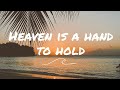 Duncan Laurence - Heaven is a hand to hold (slowed)