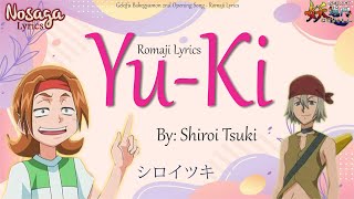 Yu-Ki - Shiroi Tsuki ( シロイ ツキ ) - Gekifu Bakegyamon 2nd Opening Song (Romaji Lyrics)