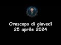 La stanza esoterica oroscopo di gioved 25 aprile 2024