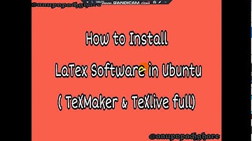How to Install LaTeX Software on Ubuntu (TexMaker and TexLive)