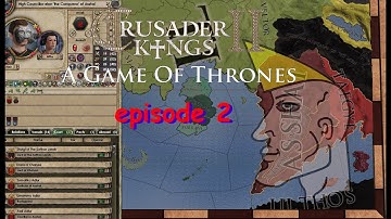 ck2 GoT episode 2 - Forming the Kingdom