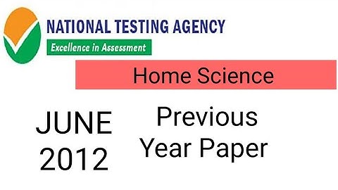NTA NET Home Science ( June 2012 )Previous Year Paper  With Explanation in hindi