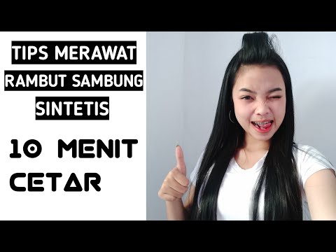 Video: Cara Merawat Sambungan Rambut Sintetik (dengan Gambar)