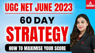 UGC NET JUNE 2023 I 60 Days Strategy I How to maximise your score I By Prof. Aishwarya Puri