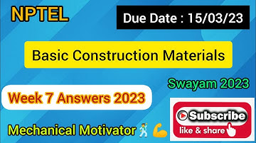 Basic Construction Materials | Week 7 Quiz | Assignment 7 Solution | NPTEL | SWAYAM 2023