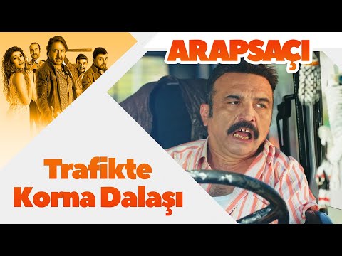 Trafikte Korna Dalaşı - Arapsaçı Film