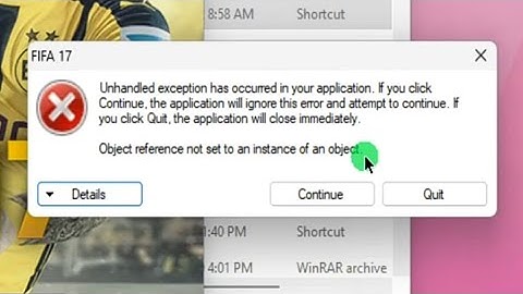 Fifa Unhandled Exception Has Occurred In Your Application Fix