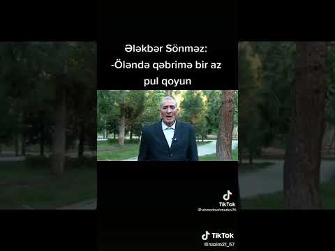 Sair Elekber Sonmez-Olende qebrime bir az pul qoyun