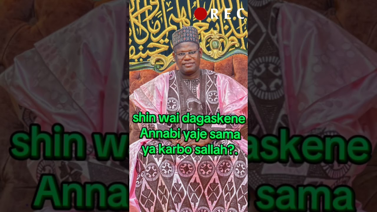 Shin wai dagaskene Annabi yaje sama karbo sallah?. Gaskiya Dayace ✅