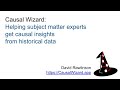 Causal Wizard: Helping subject matter experts get causal insights from historical data