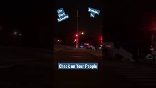 Check on Your People “Car Wreck” Memphis Tn.