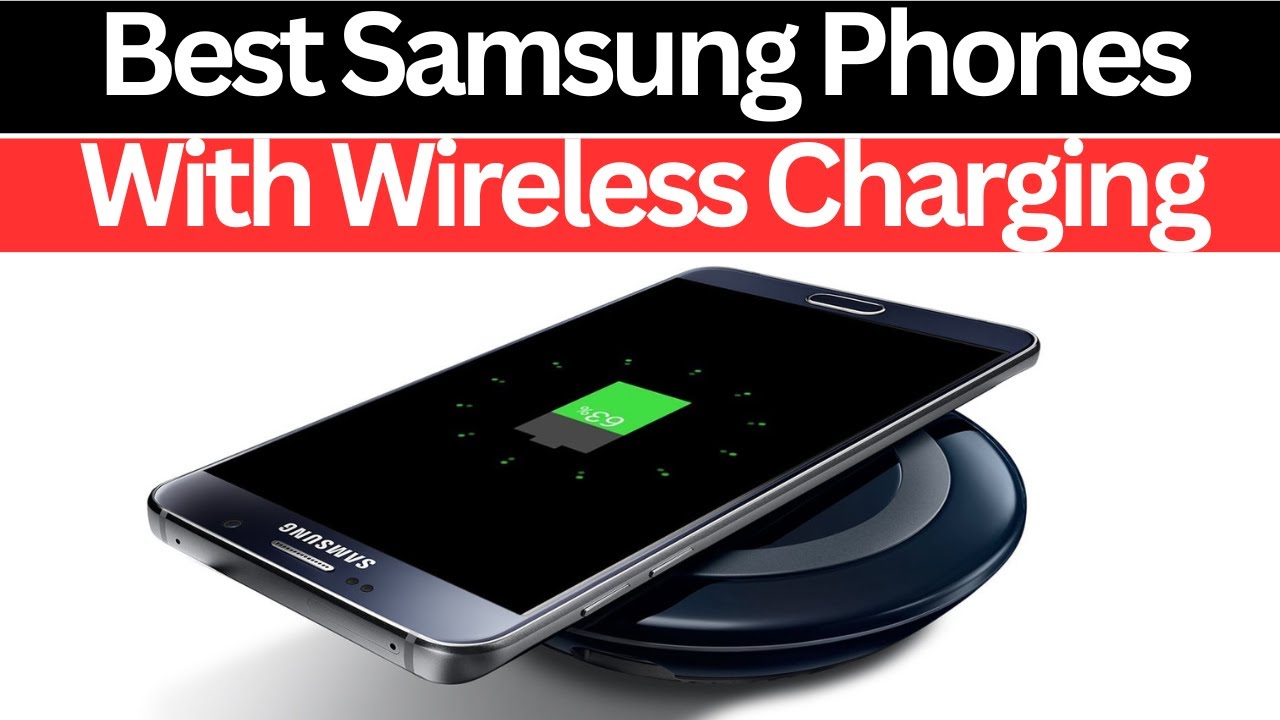 Top 7 Best Samsung Phones With Wireless Charging in (2026)