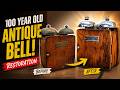 Restoring a 100-Year-Old Antique Bell (Unbelievable Transformation!)