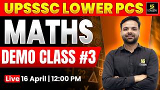 UPSSSC Lower PCS 2026 | Maths (गणित) Demo Class #3 | TOPPER's Choice 🏆 | Ashutosh Sir