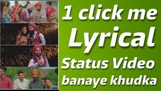 1 Click Me Lyrical WhatsApp Status Video Banaye Khudka | Status App 2019 Hindi. screenshot 5