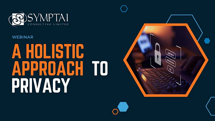 Data Governance and Cybersecurity: A Holistic Approach to Privacy