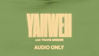 Yahweh (feat. @Travis Greene) [Audio Only] - Lakewood Music