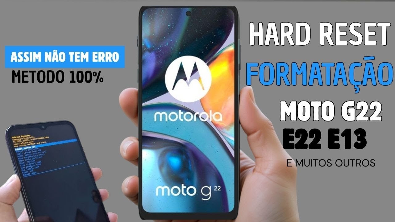 FORMATAR HARD RESET MOTOROLA MOTO G22 - PASSO A PASSO METODO 100%