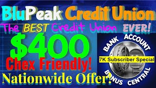 BluPeak $400 Checking Account bonus with $1,500 in Credit Card Funding! The BEST Credit Union EVER!