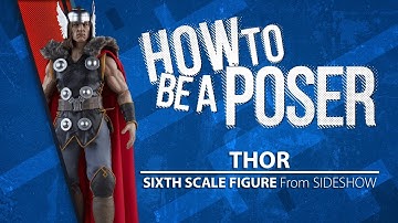 How to be a Poser – Sideshow’s Thor Sixth Scale Figure