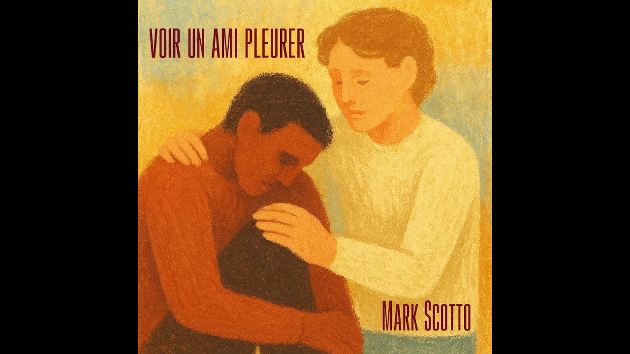 Watch Mark Scotto - Voir un ami pleurer (Cover Jacques Brel) - 2025 on YouTube Watch Mark Scotto - Voir un ami pleurer (Cover Jacques Brel) - 2025 on YouTube