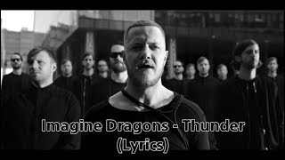 Imagine Dragons - Thunder (Lyrics)