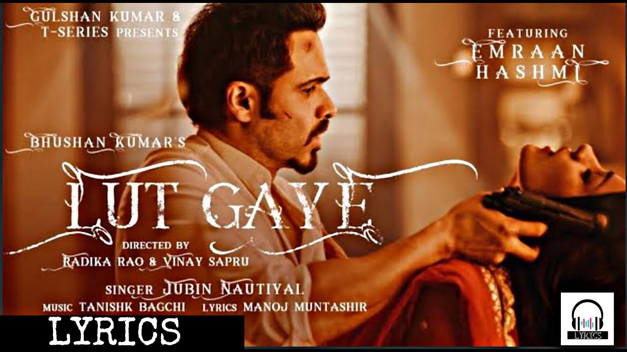 LUT GAY SONG LYRICS EMRAAN HASHMI, YUKIT EDIT BY KUNAL YouTube