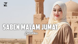 Saben Malam Jumat  Zulaikha   Andalusy 