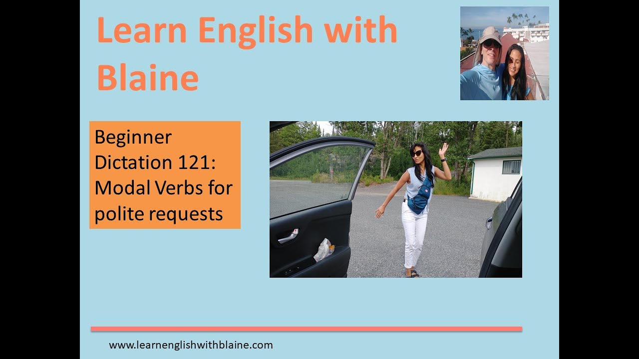 English Dictation 121: Beginner level (modal Verbs to Make Requests ...