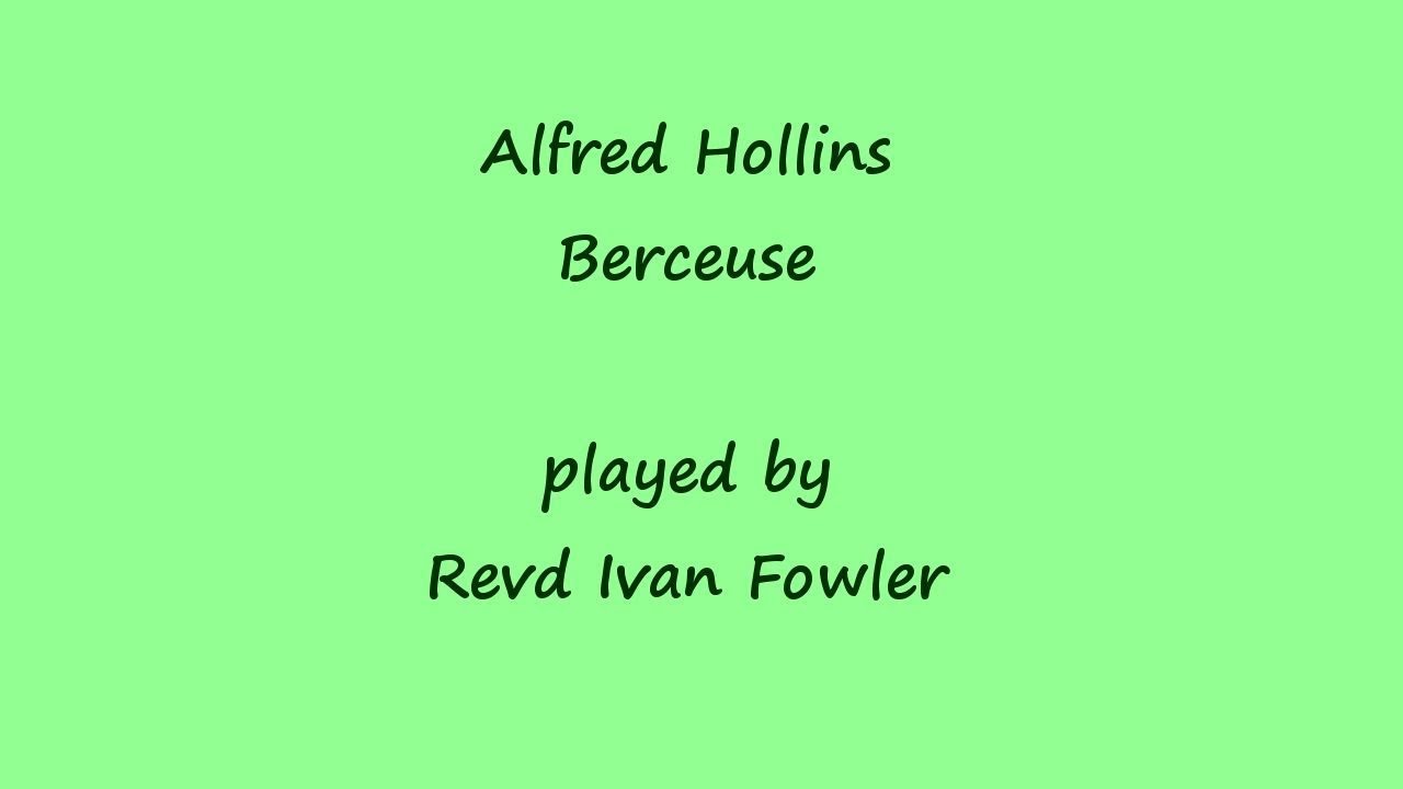 Alfred Hollins: Berceuse